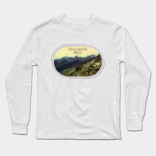 Haleakala National Park Maui Hawaii To travel is to live Long Sleeve T-Shirt